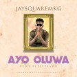 JaySquare - Ayo Oluwa _ @juwonjaysquare | 360nobsdegreess.com