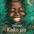 Koko Jay - Tinubu