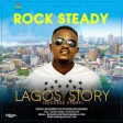 Rock Steady - Lagos Story