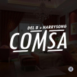 Del B &Harrysong - Comsa