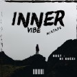 Inner Vibe Mixtape - Dj Gucci