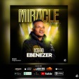 King Ebenezer - Miracle