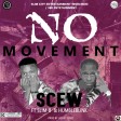 Slim B SCEW Ft. Humbleblink - No Movement