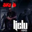 Sky B X Kikis - Ijelu | 360nobsdegreess.com
