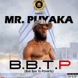 Mr Puyaka - Bye Bye To Poverty  (B.B.T.P)