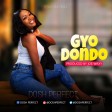 Dosh Perfect - Gyo Dondo (Prod. Joe Waxy)