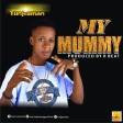 Tunjesman - My Mummy