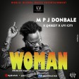 Mpj Donbale - Woman Ft. Qrest X Uyi Citi (Prod By Eazy)
