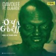 Davolee - Oya Gbeff ft Olamide
