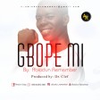 Gbope Mi - Abiodun Remember