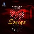Alhaji Kachi X Emklin - Soyeya (Prod By. Aye Boy) _ @official_alhaji_kachi @360nobsdegreess_com