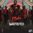 2Baba – Warriors