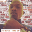 OK BOSS - THE EP - SM20