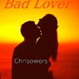Bad lover by chrisovers