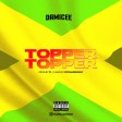 Damicee - "TopperTopper" _ @oluwa_damicee | 360nobsdegreess.com