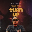 Timmy sexy -TURN UP