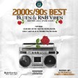 2000s 90s BEST BLUES AND RNB VIBES MIXTAPE VOL.1