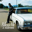 J.Martins - Bless Me
