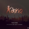 Vector – Kano ft Alijita & Umar M Shareef