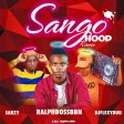 RalphBoss x Sarzy x DJFleexyduu_-_Sango Hood Remix