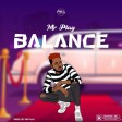 Mr_Play_-_Balance_AfroNaija.com