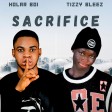 Holar Boi ft Tizzy Bleez --- Sacrifice