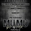 Yemzee X Oluwa-Famous X Shevy X Peterzoo -Mumu Go Work