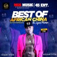 Best Of African China Non-stop mix