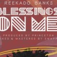 Reekado Banks - Blessings On Me || ozaraloaded.blogspot.com ( Official Audio )