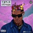 Tepidz - Outside (Prod. Jadu)