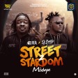 Dj Real & Dj Baddo - Street 2 Stardom Mix