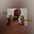 Mr Break-up Man