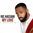 Ric Hassani – My Love ft Johnny Drille & Tjan