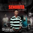 Slymore - Senorita (Prod by Wiss tha wizard)