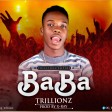 Trillionz - Baba