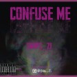 Snips_zi- Confuse Me