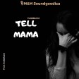 Tunebeatz - Tell Mama | @tunebeatz