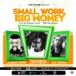 Jhybo – Small Work, Big Money ft Chinko Ekun & Lil Frosh