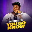 Young Entertainer - You Go Know
