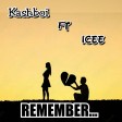 Kashboi ft Icee - Remember