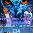 Okoso Small Ft Virgin King Give Me Your Number
