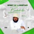 Bababellz - Spirit of a Hustler (Dzladdy Music)