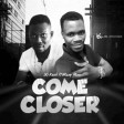 Come closer - Kesh ft wizzy