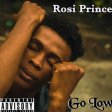 Rosi Prince - Go Low Mp3 Download