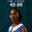 Tiwa Savage – 49-99