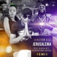 Master KG - Jerusalema Remix Ft. Burna Boy & Nomcebo Zikode