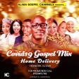Covid19 Gospel Mix (Hosted by Dj Easy)