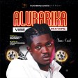 Konami Record Present - Alubarika Vibe Mixtape(Mixed By Dj Ismoranky)