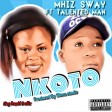 Mhiz Sway Ft Talented Man Nkoto