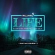 WizzyPro – Life ft Barry Jhay, Magnito & Di Mien